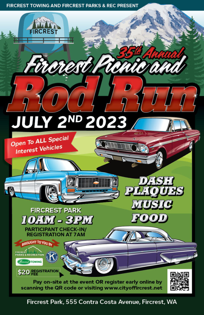 35th Annual FIRCREST PICNIC AND ROD RUN City of Fircrest