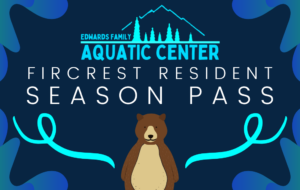 Edwards Family Aquatic Center Fircrest Resident Season Pass