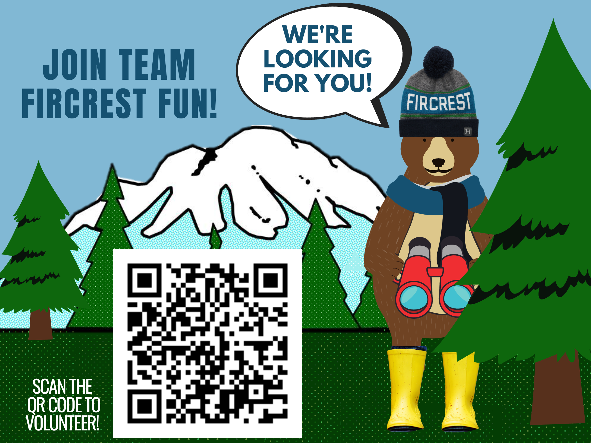 Join Team Fircrest Fun - We're looking for you! Murphy the bear in a Fircrest beanie with binoculars looking for volunteers with the Fircrest logo and a QR code saying scan the QR code to volunteer