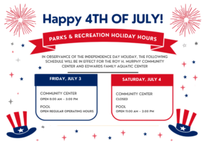 3rd & 4th of July City of Fircrest Community Center and Pool Hours
