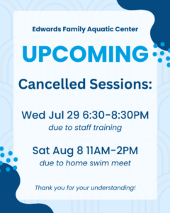 The pool will be closed July 29 6:30-8:30 pm for staff training and Saturday August 8, 11am -2 pm for the End of the season swim meet.